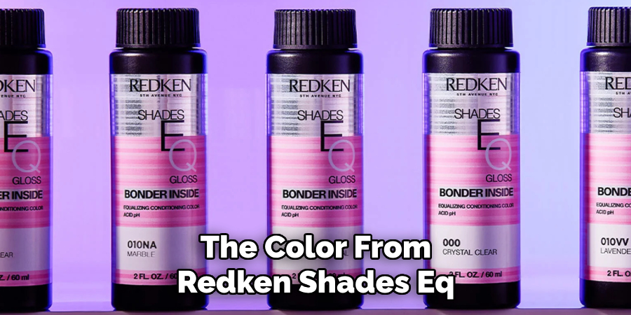 The Color From
Redken Shades Eq
