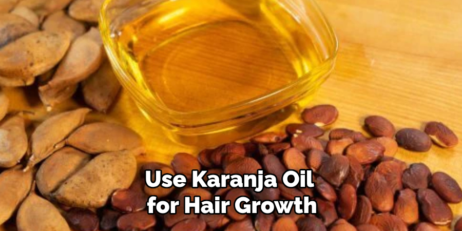 Use Karanja Oil
for Hair Growth