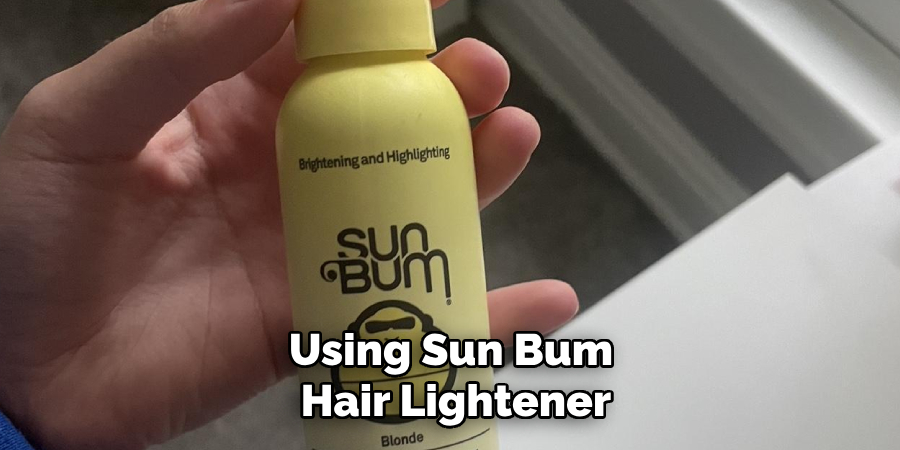 Using Sun Bum
Hair Lightener