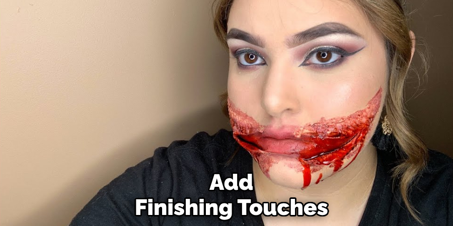 Add
Finishing Touches