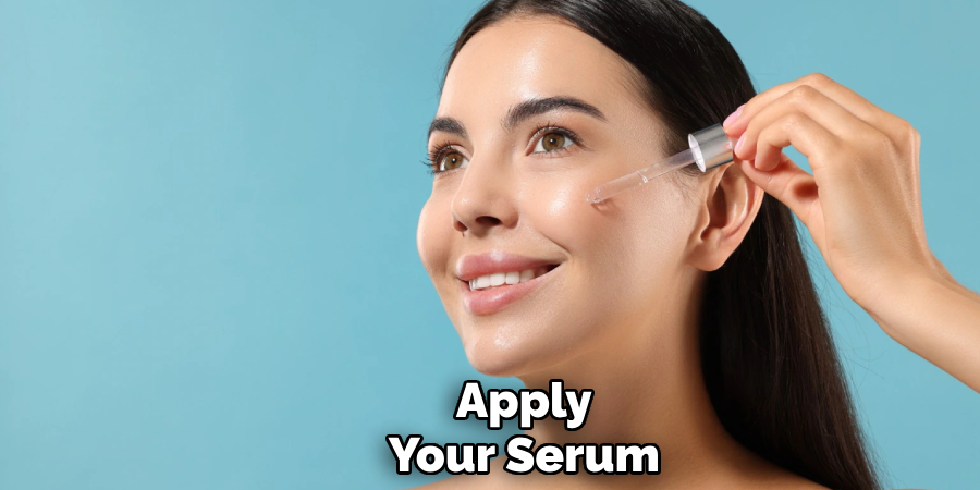 Apply Your Serum