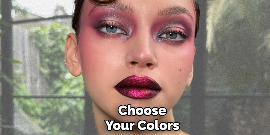 Choose Your Colors
