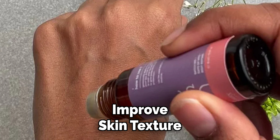 Improve
Skin Texture