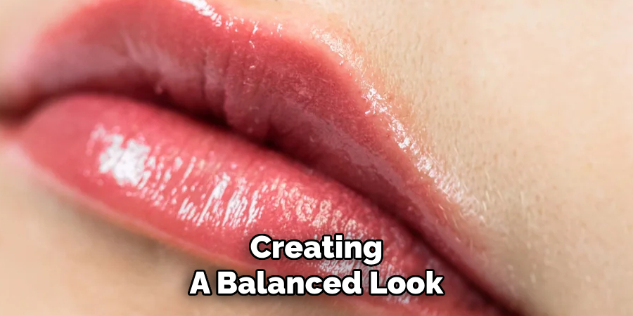 Creating
A Balanced Look