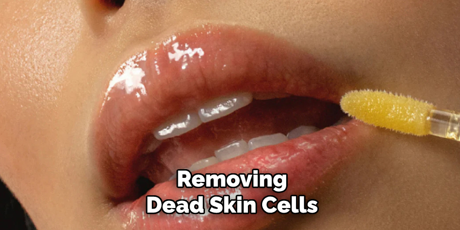Removing
Dead Skin Cells
