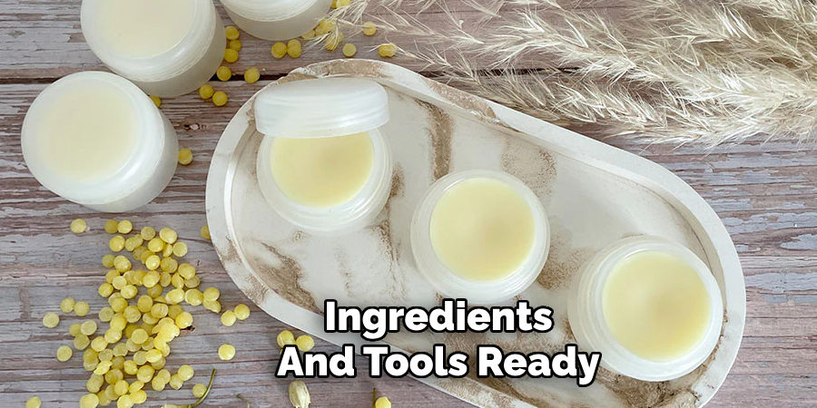 Ingredients
And Tools Ready