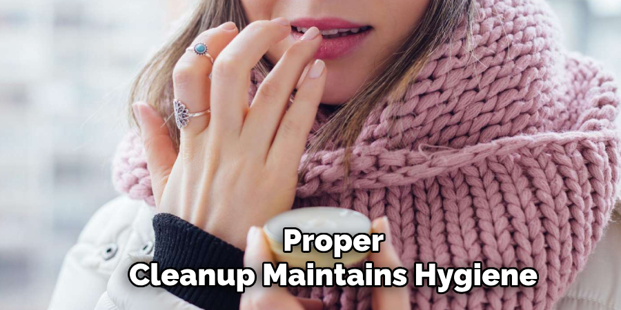 Proper
Cleanup Maintains Hygiene