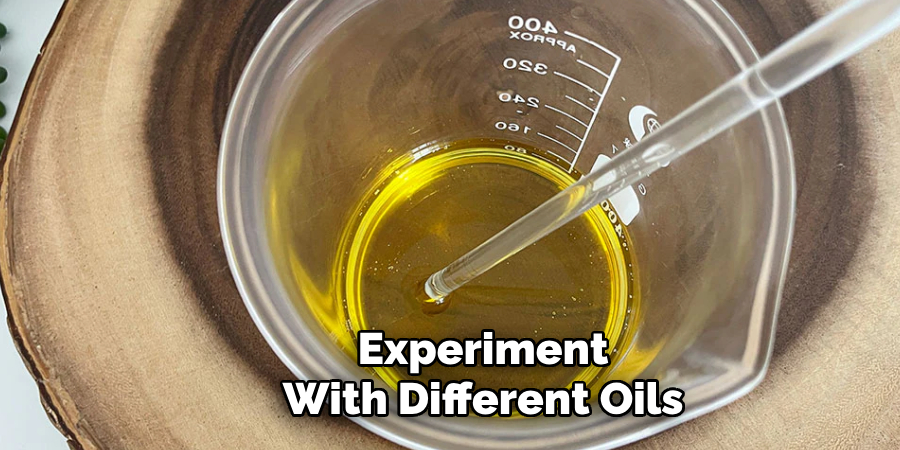 Experiment
With Different Oils