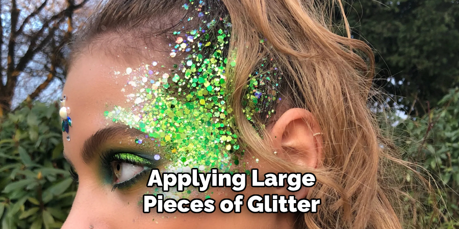 Applying Large
Pieces of Glitter