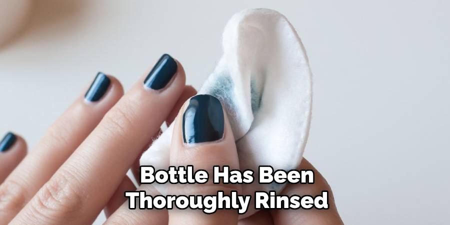 Bottle Has Been
Thoroughly Rinsed