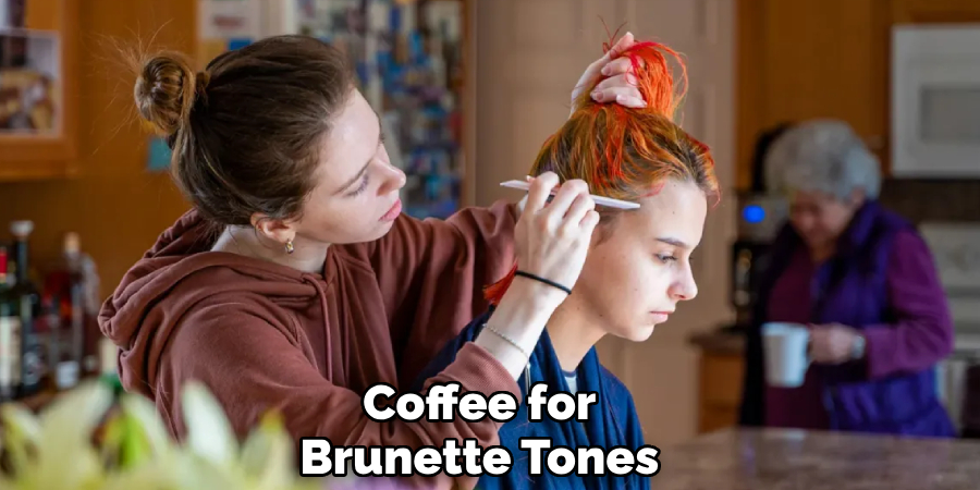 Coffee for
Brunette Tones