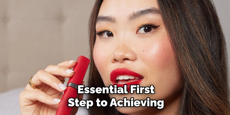 Essential First
Step to Achieving