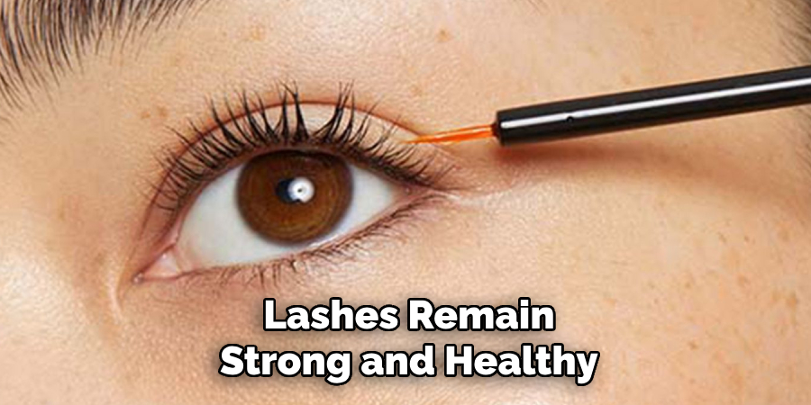 Lashes Remain
Strong and Healthy