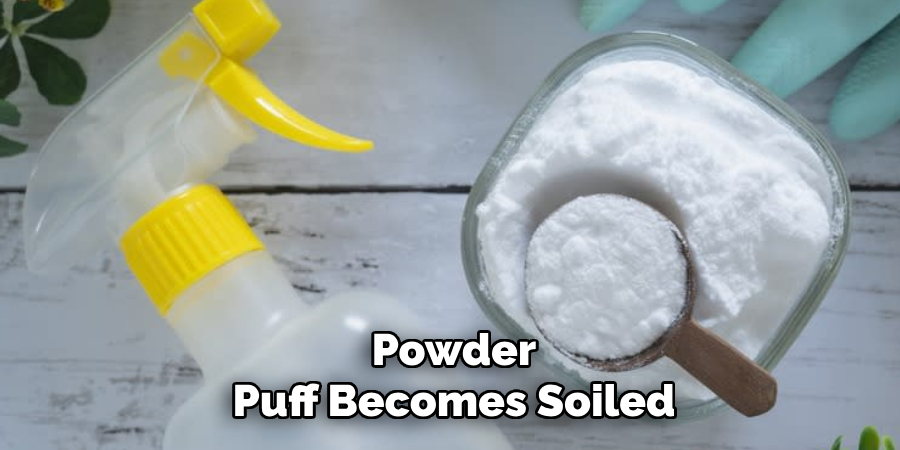 Powder
Puff Becomes Soiled   