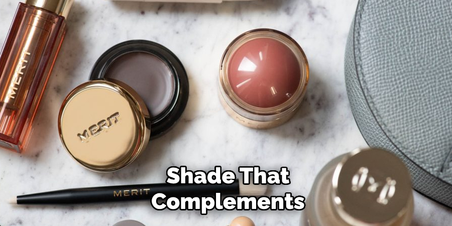 Shade That
Complements