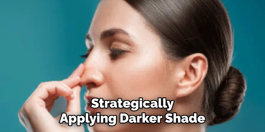 Strategically
Applying Darker Shades    