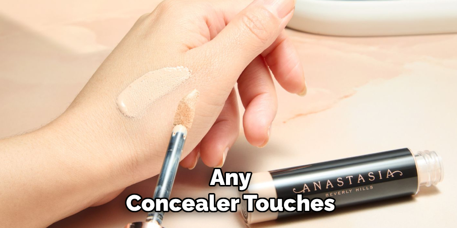 Any
Concealer Touches