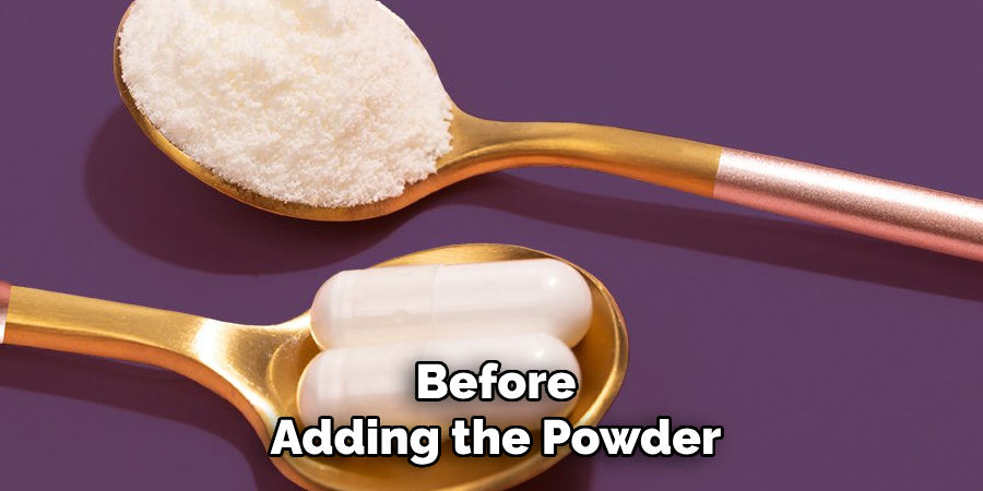 Before
Adding the Powder