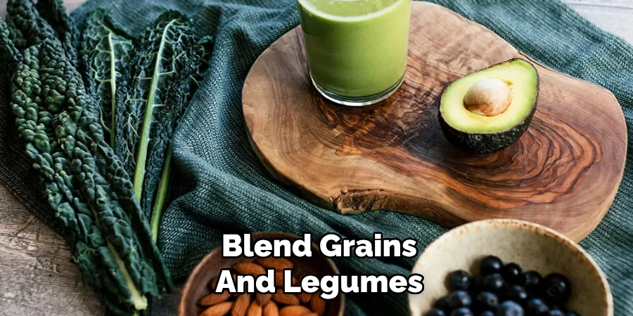 Blend Grains
And Legumes