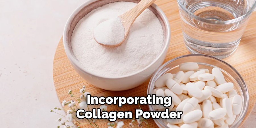 Incorporating
Collagen Powder