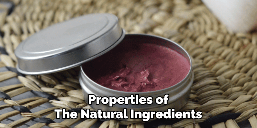 Properties of
The Natural Ingredients
