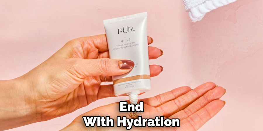 End
With Hydration