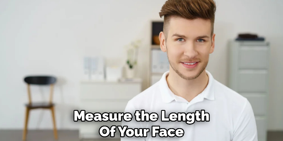 Measure the Length
Of Your Face