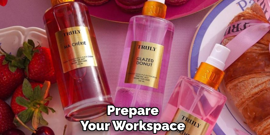Prepare Your Workspace