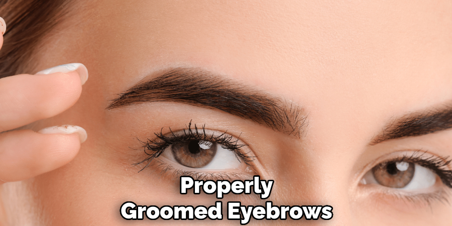 Properly
Groomed Eyebrows