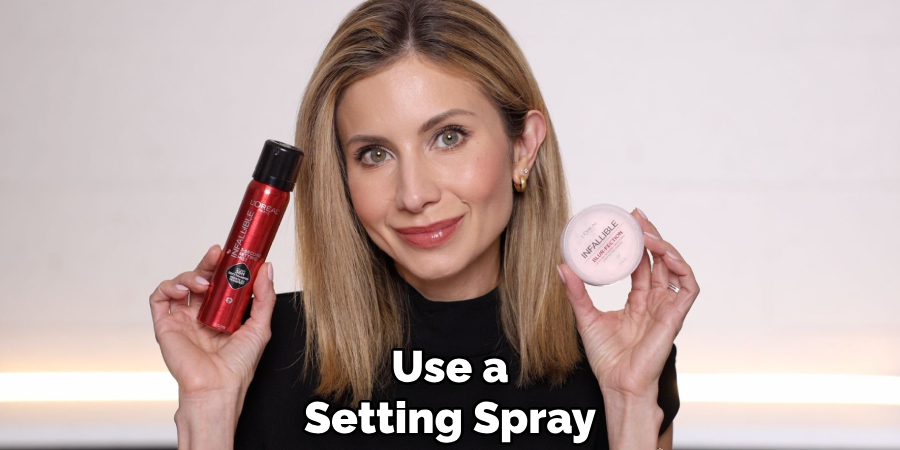 Use a
Setting Spray