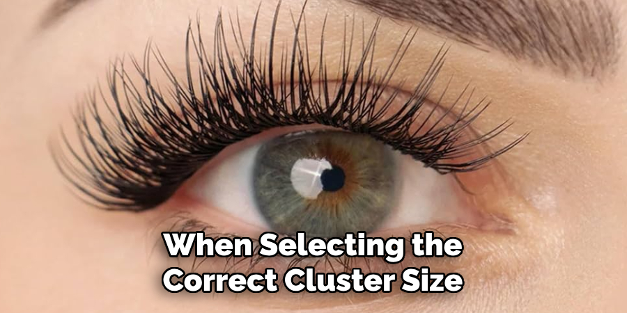 When Selecting the
Correct Cluster Size
