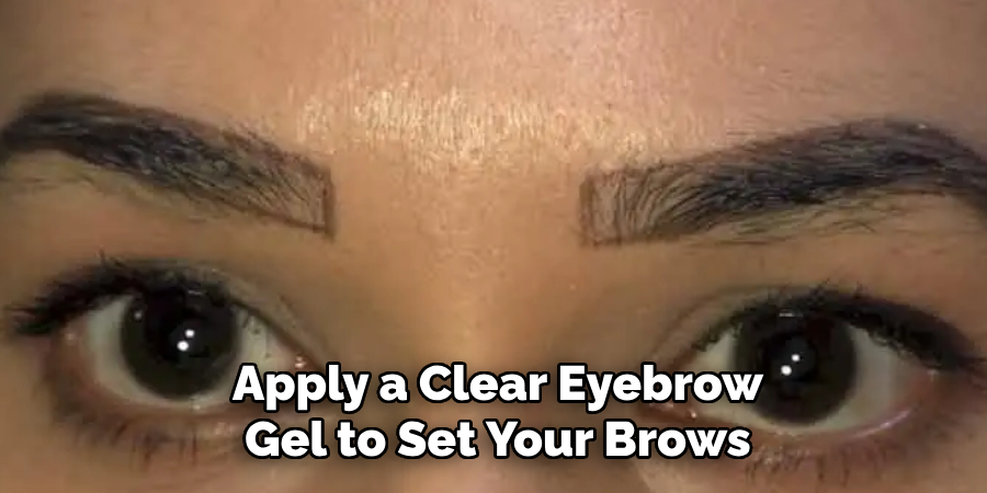 Apply a Clear Eyebrow Gel to Set Your Brows