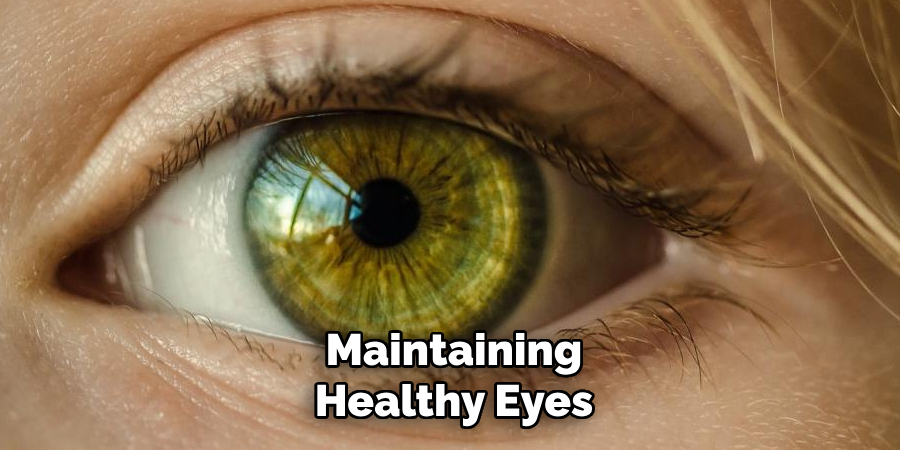 Maintaining Healthy Eyes