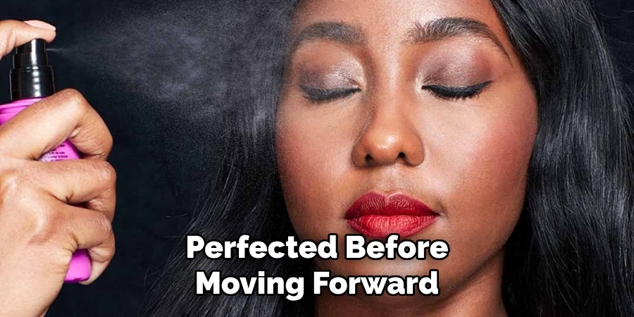 Perfected Before
Moving Forward