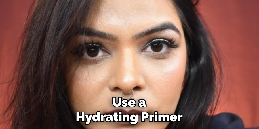 Use a Hydrating Primer