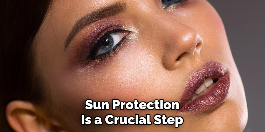 Sun Protection is a Crucial Step