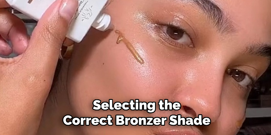 Selecting the correct bronzer shade