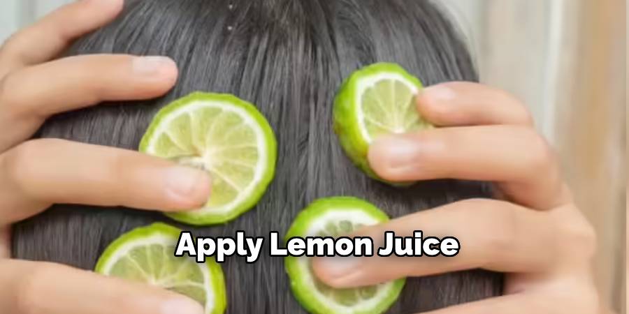 Apply Lemon Juice