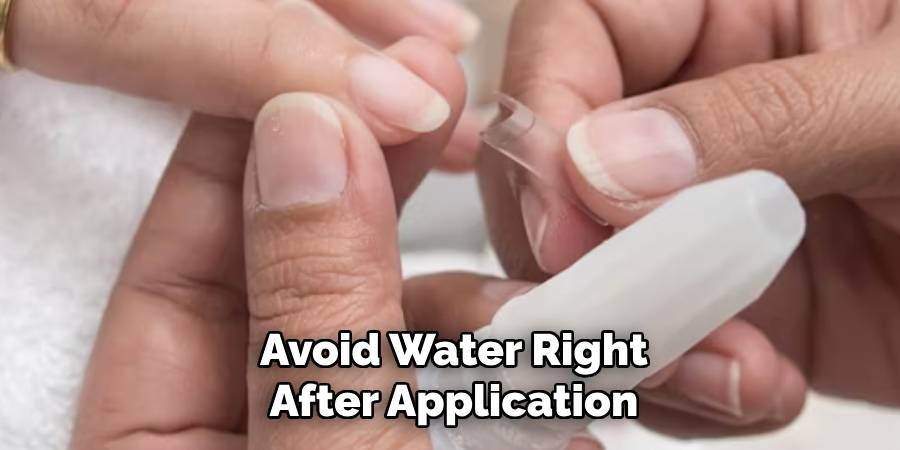 Avoid Water Right After Application
