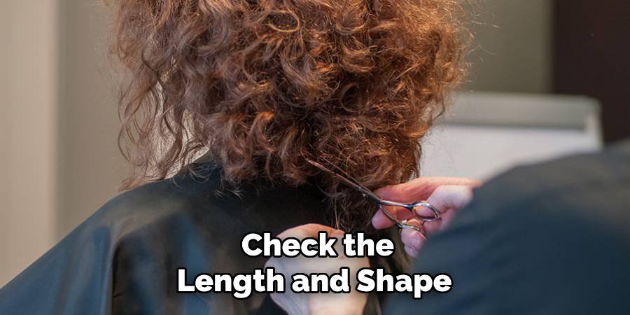 Check the Length and Shape 
