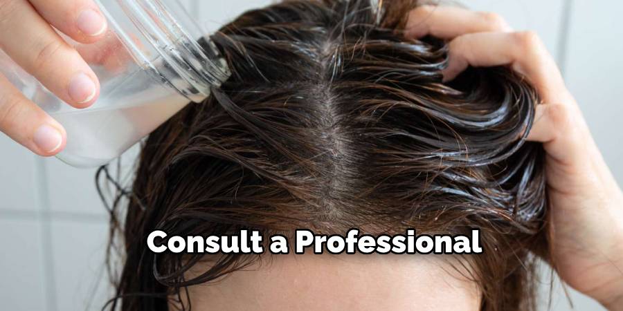 Consult a Professional