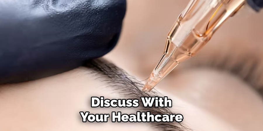 Discuss With Your Healthcare