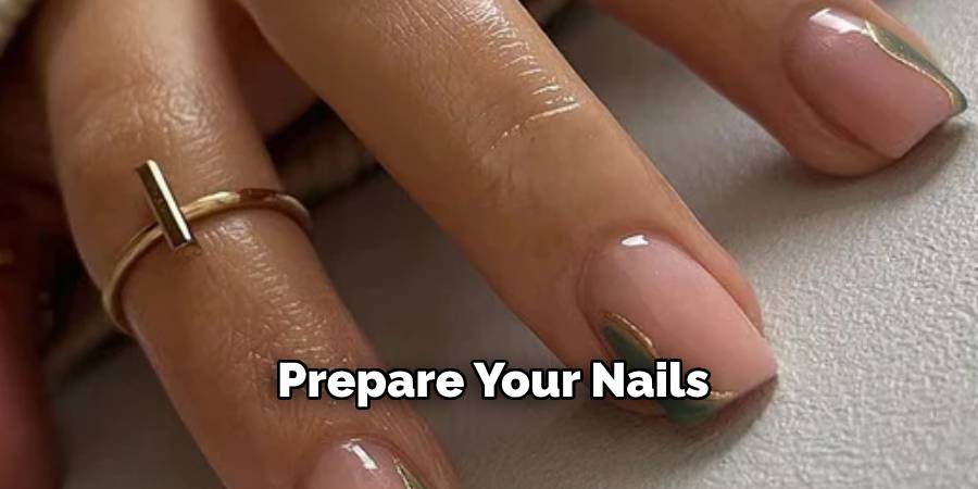 Prepare Your Nails