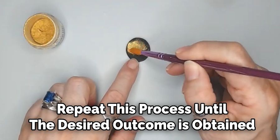 Repeat This Process Until
The Desired Outcome is Obtained