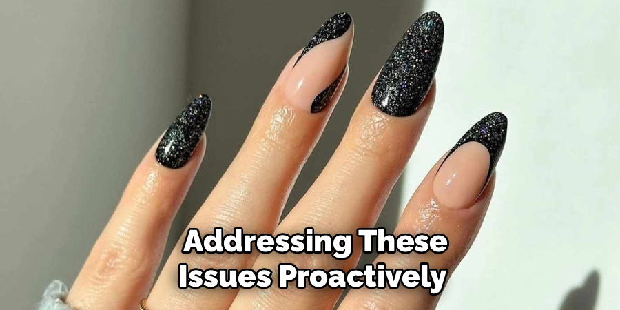  Addressing These
Issues Proactively