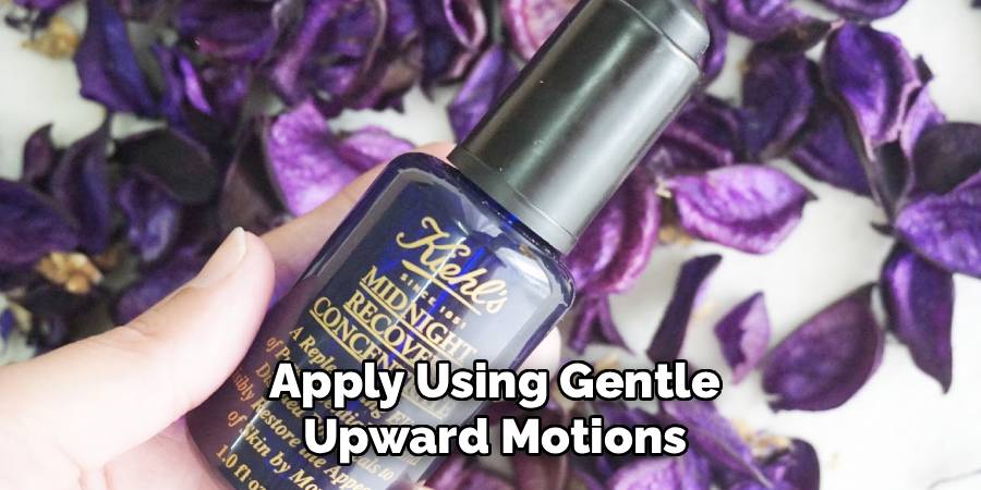Apply Using Gentle Upward Motions
