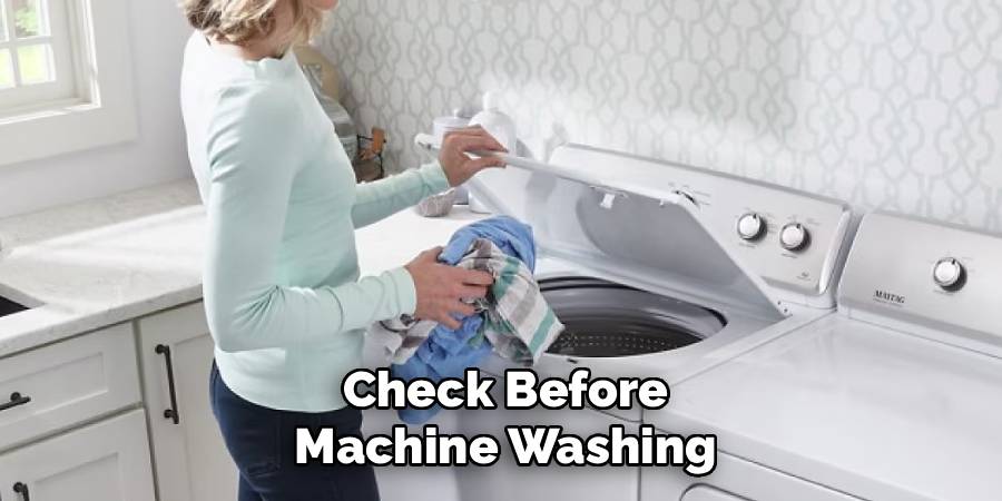 Check Before Machine Washing