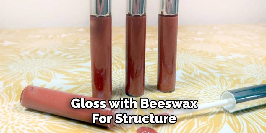 Gloss with Beeswax for Structure