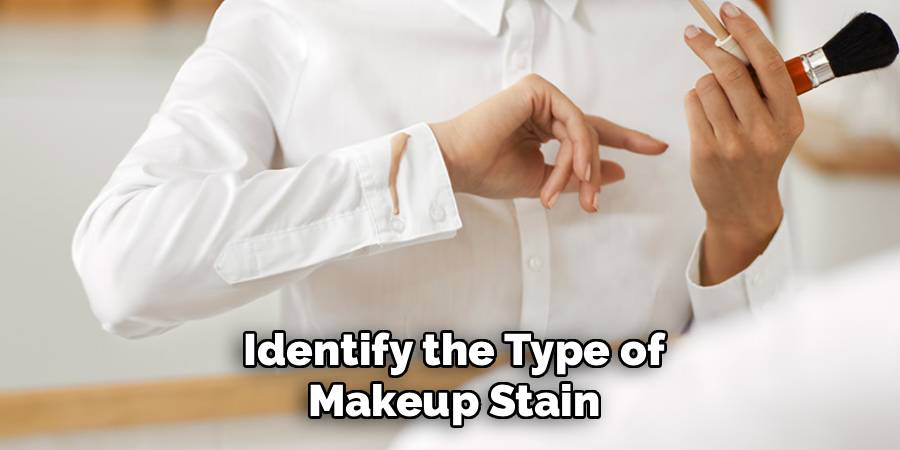 Identify the Type of Makeup Stain