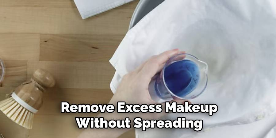 Remove Excess Makeup Without Spreading